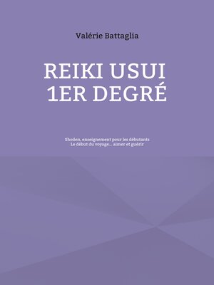 cover image of Reiki Usui 1er Degré--Shoden, enseignement pour les débutants